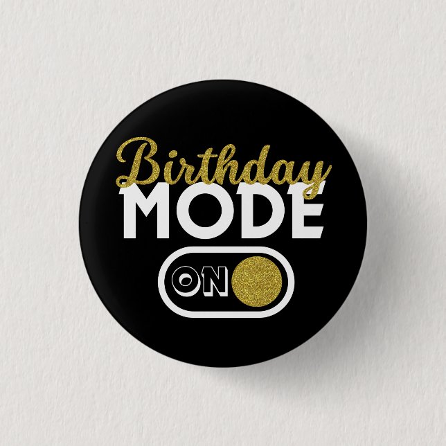 Badge Rond 2,50 Cm Mode Anniversaire activé (Devant)