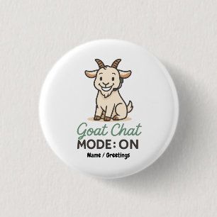 Badge Rond 2,50 Cm Mode discussion chèvre : ACTIVÉ Création drôle d