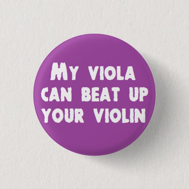 Badge Rond 2,50 Cm Mon alto peut battre votre bouton de violon (Devant)