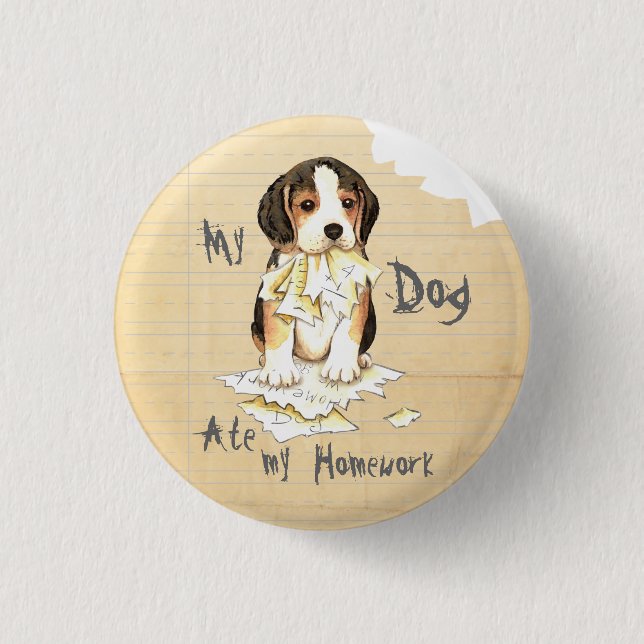 Badge Rond 2,50 Cm Mon Beagle A Mangé Mes devoirs (Devant)