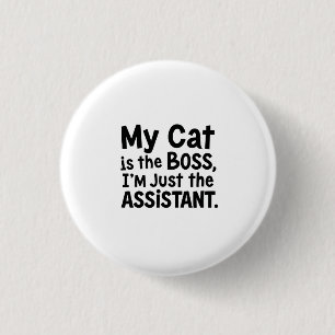 Badge Rond 2,50 Cm Mon chat est le patron