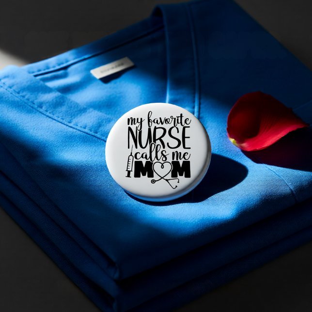 Badge Rond 2,50 Cm Mon infirmière préférée m'appelle maman - (My Favorite Nurse Calls Me Mom - Nursing Mom Gift Button)