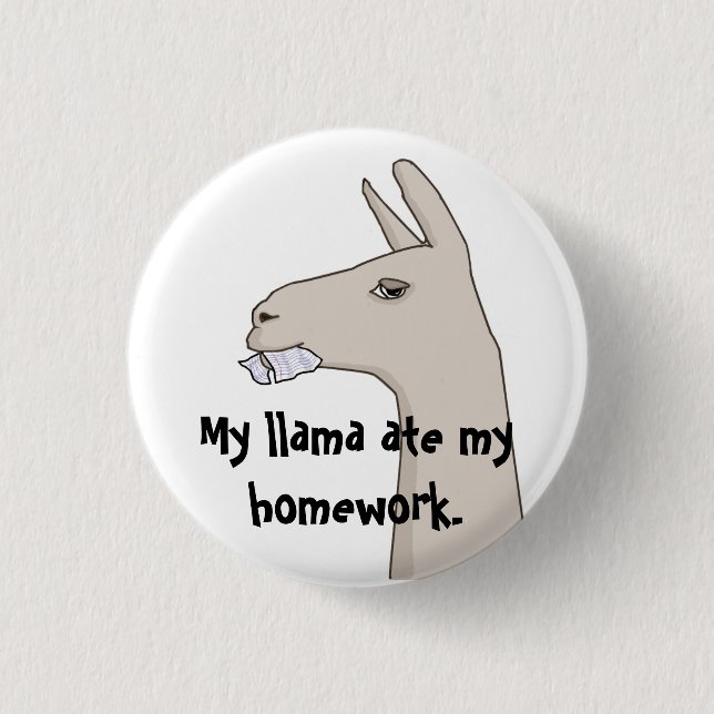 Badge Rond 2,50 Cm Mon lama a mangé mon travail (Devant)