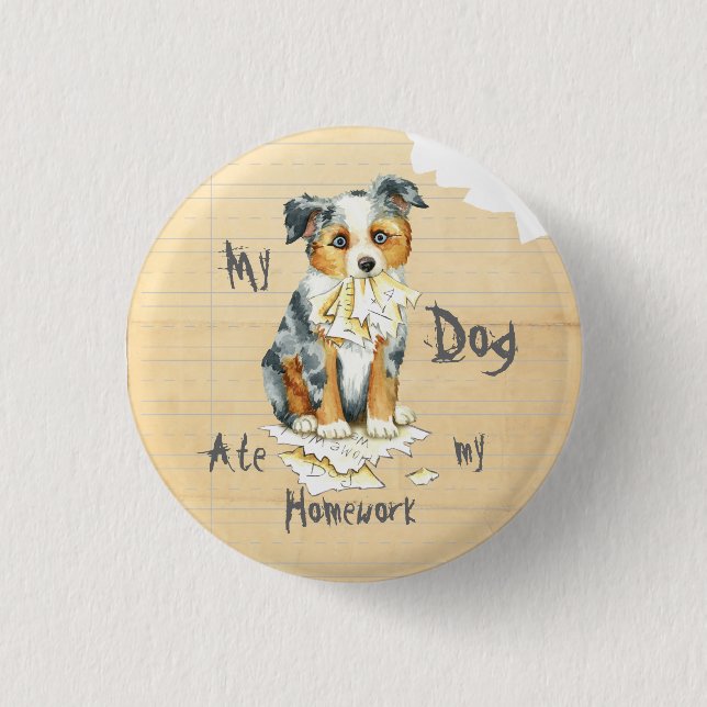 Badge Rond 2,50 Cm Mon Mini Berger Américain A Mangé Mes Devoirs (Devant)