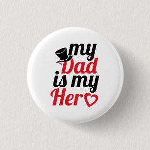 Badge Rond 2,50 Cm mon papa est mon héros (fête des pères) Buttos