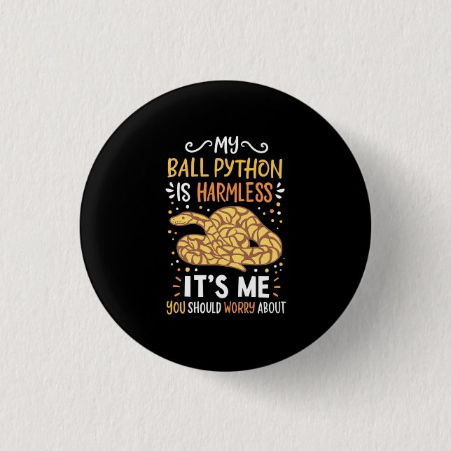 Badge Rond 2,50 Cm Mon Python Ball Est Inoffensif (Devant)