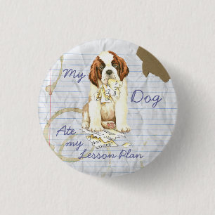 Badge Rond 2,50 Cm Mon Saint Bernard a mangé mon plan de leçon