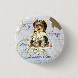 Badge Rond 2,50 Cm Mon Yorkie a mangé mon plan de cours