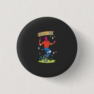 Badge Rond 2,50 Cm Monocycle - Ouais je peux
