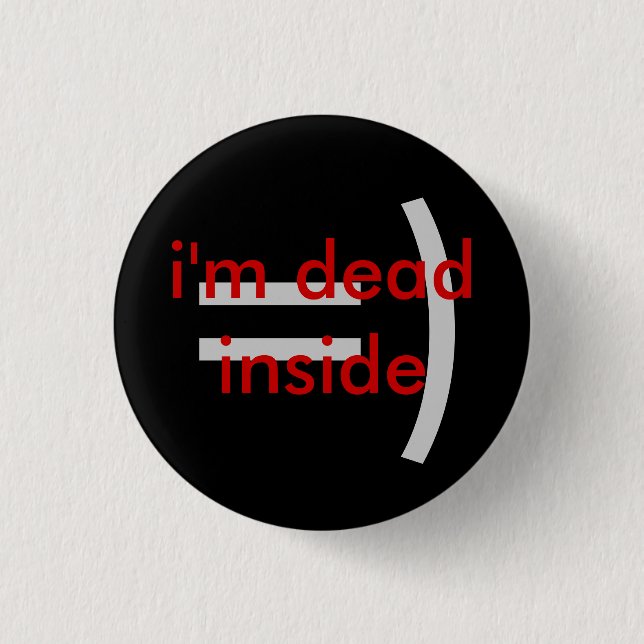 Badge Rond 2,50 Cm Morts à l'intérieur (Devant)