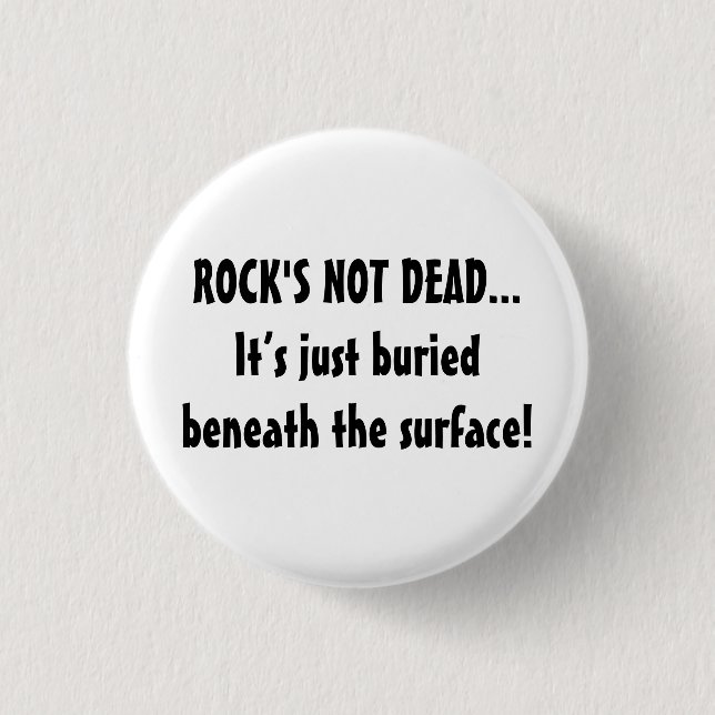 Badge Rond 2,50 Cm Music Rock's Not Dead Music Dire (Devant)
