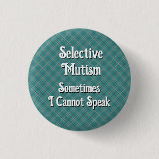 Badge Rond 2,50 Cm Mutisme sélectif