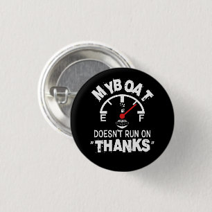Badge Rond 2,50 Cm My Boat ne court pas sur MERCI, Drôle Capitaine Ca