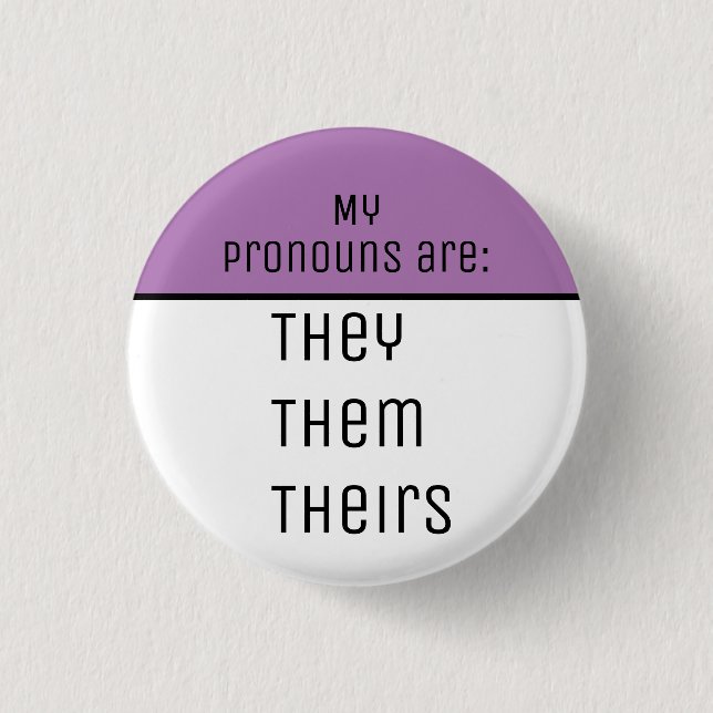 Badge Rond 2,50 Cm My pronouns They Them Theirs (Devant)