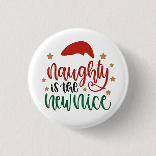 Badge Rond 2,50 Cm Naughty est le New Nice Funny Christmas Père Noël