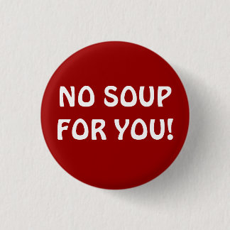 BADGE ROND 2,50 CM NAZI DE SOUPE