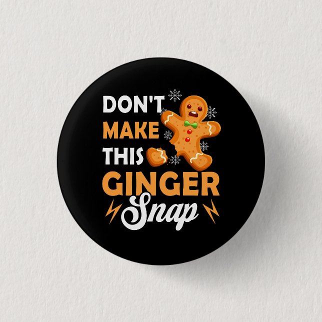 Badge Rond 2,50 Cm Ne faites pas ce Ginger Snap Redhead Ging (Devant)