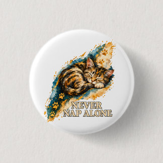 Badge Rond 2,50 Cm Ne Jamais Faire La Sieste Seul Chat Tigré Endormi