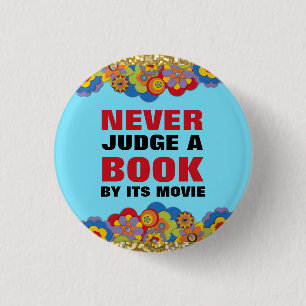 Badge Rond 2,50 Cm Ne jugez jamais un livre par son film pour des