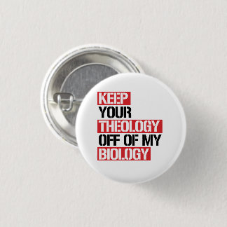 Badge Rond 2,50 Cm Ne pas faire de la théologie ma biologie