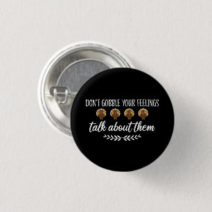 Badge Rond 2,50 Cm Ne pas froisser vos sentiments amusants Puns d'act