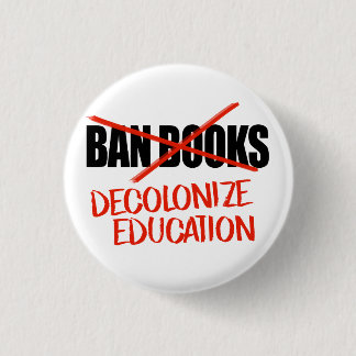 Badge Rond 2,50 Cm Ne pas interdire les livres Décoloniser l'éducatio