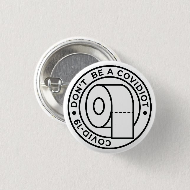 Badge Rond 2,50 Cm Ne sois pas un covidiot (Devant & derrière)