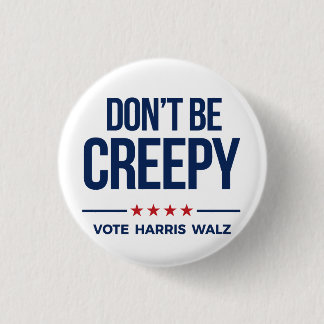 Badge Rond 2,50 Cm NE SOYEZ PAS DÉPLAISANT - Vote Harris Walz