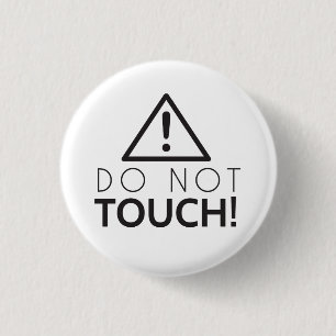 Badge Rond 2,50 Cm Ne touchez pas