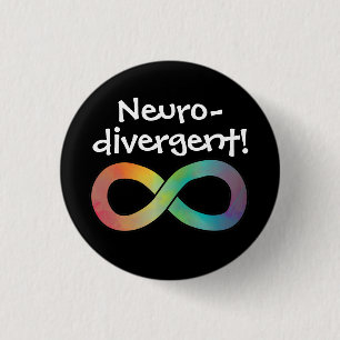 Badge Rond 2,50 Cm Neurodivergent !   Acceptation de l'autisme