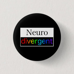 Badge Rond 2,50 Cm Neurodivergent   Sensibilisation à la diversité ne