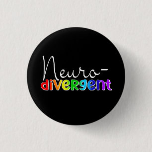 Badge Rond 2,50 Cm Neurodivergent   Sensibilisation à la neurodiversi
