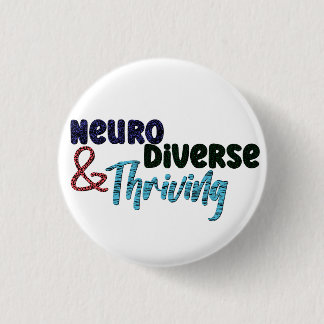 Badge Rond 2,50 Cm Neurodivers et prospères | Neurodiversité