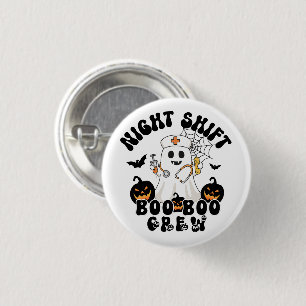 Badge Rond 2,50 Cm Night Shift BOO BOO Crew - Nurse Halloween Button