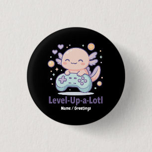Badge Rond 2,50 Cm Niveau-supérieur-à-lotl Mignon Axolotl de Joueur K