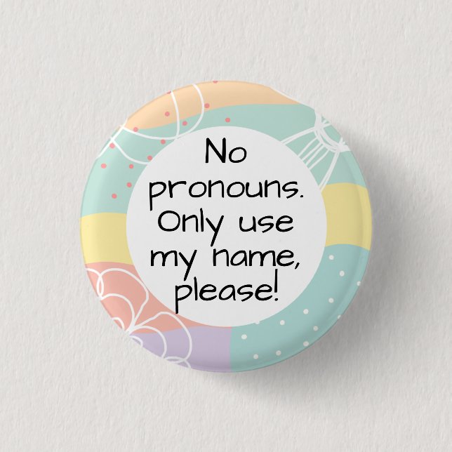 Badge Rond 2,50 Cm No Pronouns/Name Only Please in Pastel Doodle  (Devant)