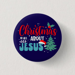 Badge Rond 2,50 Cm Noël, c'est Jésus-43687