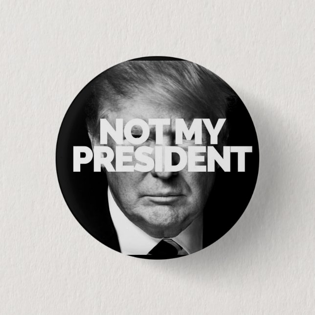 Badge Rond 2,50 Cm NON MON bouton de PRÉSIDENT (Devant)