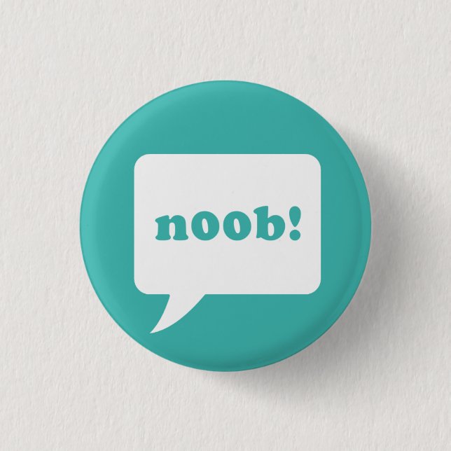 Badge Rond 2,50 Cm "noob !" bouton (Devant)