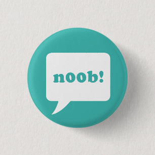Badge Rond 2,50 Cm "noob !" bouton
