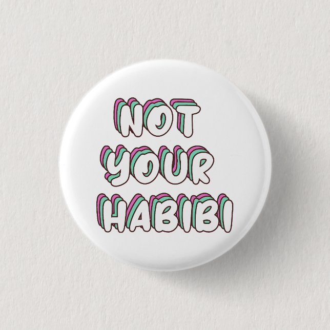 Badge Rond 2,50 Cm Not Your Habibi - Drôle Love citation (Devant)