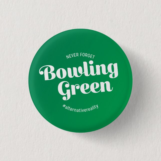 Badge Rond 2,50 Cm N'oubliez jamais Bowling Green (Devant)