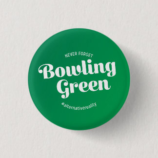 Badge Rond 2,50 Cm N'oubliez jamais Bowling Green