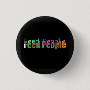 Badge Rond 2,50 Cm Nourrir les gens