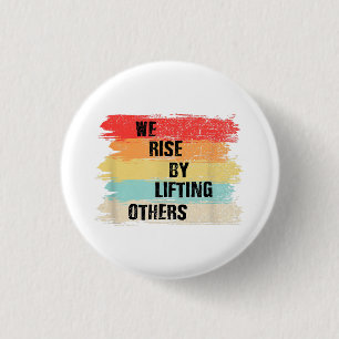 Badge Rond 2,50 Cm Nous Augmentons En Levant D'Autres Citations Motiv