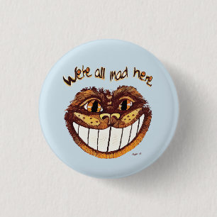 Badge Rond 2,50 Cm Nous sommes tous morts ici, Cheshire Cat Smile par