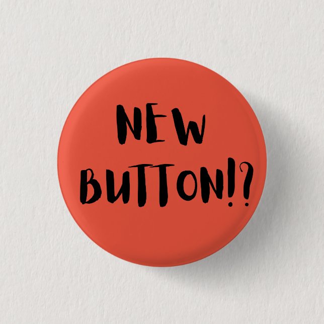 Badge Rond 2,50 Cm Nouveau bouton ! (Devant)