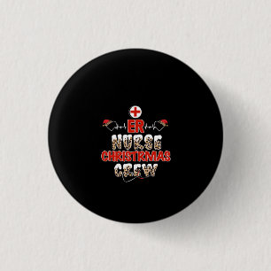 Badge Rond 2,50 Cm Nurse Gift Er Nurse Christmas Crew