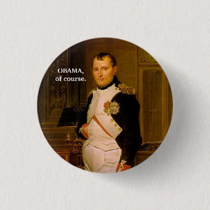 Badge Rond 2,50 Cm OBAMA, bien sûr.