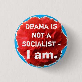 Badge Rond 2,50 Cm Obama n'est pas un socialiste - I Am.
